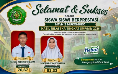 Dua Siswa MTsN 2 Mukomuko Peraih Nilai Tertinggi TKA 2026